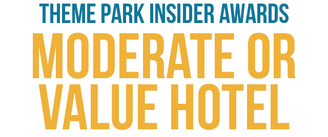 Theme Park Insider Awards: Vote for the Best Moderate/Value Hotel